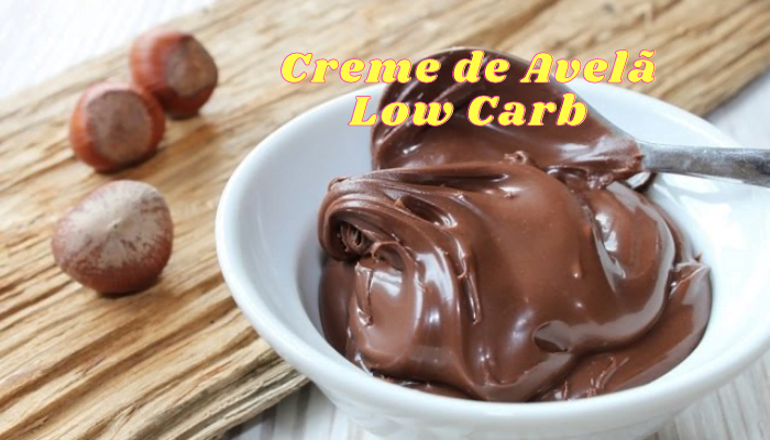 Receita de Creme de Avelã Low Carb